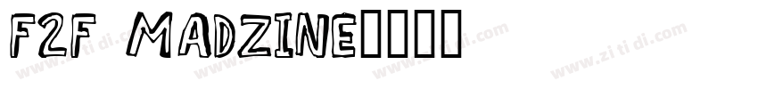 F2F MadZine字体转换